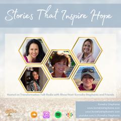 The Kornelia Stephanie Show: Stories That Inspire Hope with Kornelia Stephanie and Friends