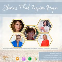 The Kornelia Stephanie Show: Stories That Inspire Hope with Kornelia Stephanie and Friends