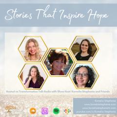 The Kornelia Stephanie Show: Stories That Inspire Hope with Kornelia Stephanie and Friends
