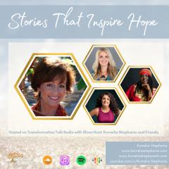 The Kornelia Stephanie Show: Stories That Inspire Hope with Kornelia Stephanie and Friends
