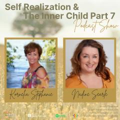 The Kornelia Stephanie Show: The Kornelia Stephanie Show: Self Realization and The Inner Child: Part 7 with Kornelia Stephanie and Nadine Searle  