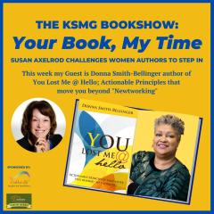 The Legacy Show with Susan Axelrod: Your Book, My Time, Episode 13, with Guest Author, Donna Bellinger