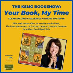 The Legacy Show with Susan Axelrod: Your Book, My Time, Episode 27, Book Review, The Four Agreements