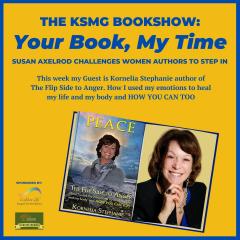 The Legacy Show with Susan Axelrod: Your Book, My Time a Special Encore Release of Episode 1: The Inaugural Podcast; Guest Kornelia Stephanie