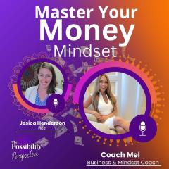 The Possibility Perspective with Jes: Master Your Money Mindset