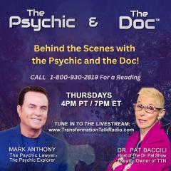 The Psychic and The Doc with Mark Anthony and Dr. Pat Baccili: Behind the Scenes with the Psychic and the Doc