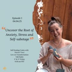 The Self Healing Codes with Doctor Traci: Release Trauma ~ Activate Your Power ~ Heal Yourself: Dr. Pat joins Dr. Traci to uncover the root of anxiety, stress and self-sabotage