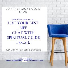 The Tracy L Clark Show: Unleash the Superhuman Within Radio: New Level New Devil - Expand Into More Of Who You Are
