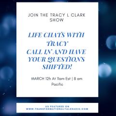 The Tracy L Clark Show: Unleash the Superhuman Within Radio: RELEASING DOUBT AND FEAR LIFE CHATS WITH TRACY L 