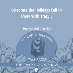 The Tracy L Clark Show: Unleash the Superhuman Within Radio: Ready To Let Go Of Anxiety..Call In And Let's Create A New 2020