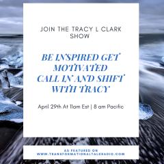 The Tracy L Clark Show: Unleash the Superhuman Within Radio: STOP ASKING FOR MOTIVATION AND START GETTING INSPIRED