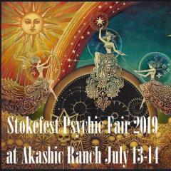 stokefest psychic fair 2019 at akashic ranch july 13-14 on the truth is funny - shift happens