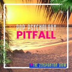 The Zenspiration Show with Nicole Isler: Zenergize Your Life: The Pop Psychology Pitfall