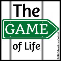 Vibrant Powerful Moms with Debbie Pokornik - Helping Everyday Women Create Extraordinary Lives!: Encore: The Game of Life (Awakening Part 2)